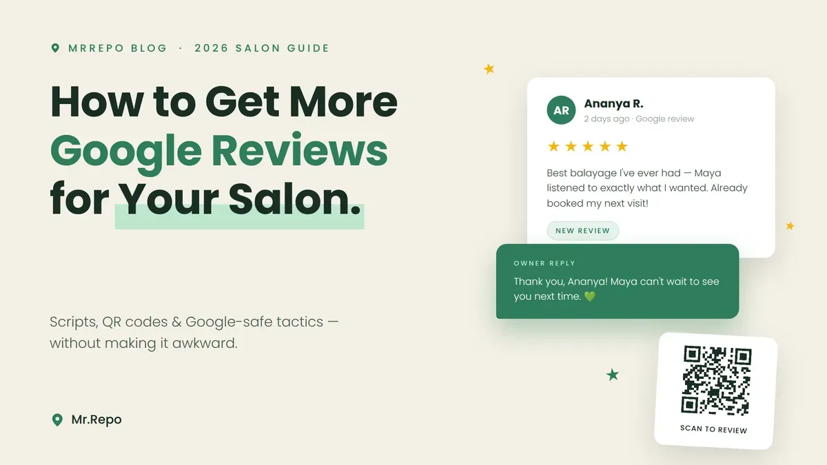 How to Get More Google Reviews for Your Salon (Without Making It Awkward)
