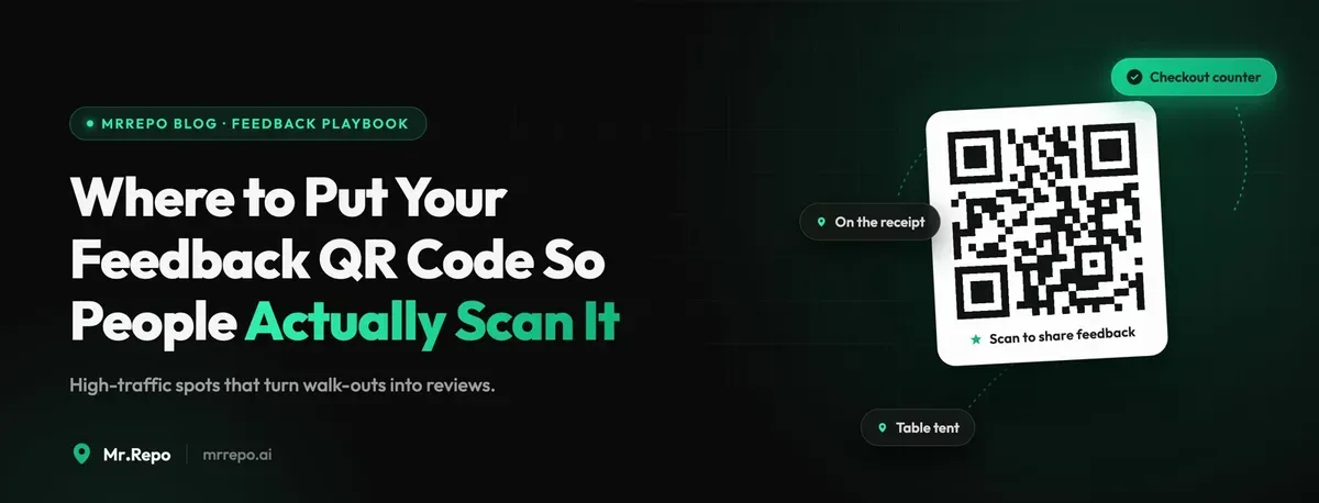 Where to Put a Feedback QR Code So People Actually Scan It
